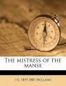 The Mistress of the Manse - J.G. Holland