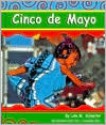 Cinco de Mayo - Lola M. Schaefer, Gail Saunders-Smith, Gregory Rodriguez