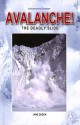 Avalanche!: The Deadly Slide - Jane Duden