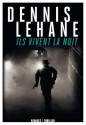 Ils vivent la nuit (French Edition) - Dennis Lehane