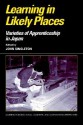 Learning in Likely Places: Varieties of Apprenticeship in Japan - John Singleton