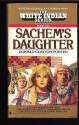 Sachem's Daughter - Donald Clayton Porter