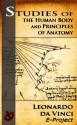 Leonardo da Vinci: Studies of the Human Body and Principles of Anatomy - Leonardo da Vinci