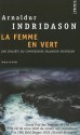 La femme en vert - Arnaldur Indriðason, Éric Boury