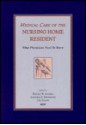 Medical Care of the Nursing Home Resident - Richard W. Besdine