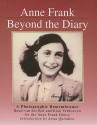 Anne Frank, Beyond the Diary: A Photographic Remembrance - Ruud van der Rol, Rian Verhoeven, Tony Langham