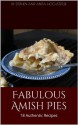 Fabulous Amish Pies - Stephen Hochstetler, Anita Hochstetler