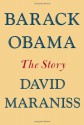 Barack Obama: The Story - David Maraniss