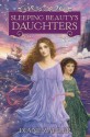 Sleeping Beauty's Daughters - Diane Zahler