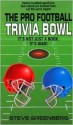 The Pro Football Trivia Bowl - Steve Greenburg, Steve Greenberg