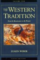 The Western Tradition, Vol. 2: From the Renaissance to the Present - Eugen Weber