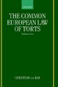 The Common European Law of Torts - Christian von Bar