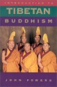 Introduction to Tibetan Buddhism - John Powers