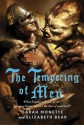 The Tempering of Men - Sarah Monette, Elizabeth Bear