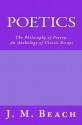 Poetics: The Philosophy of Poetry - J. M. Beach