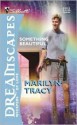 Something Beautiful - Marilyn Tracy