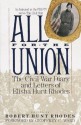 All for the Union: The Civil War Diary & Letters of Elisha Hunt Rhodes (Vintage) - Elisha Hunt Rhodes, Robert Hunt Rhodes, Geoffrey C. Ward