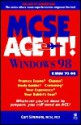 MCSE Windows 98 Ace It! - Curt Simmons