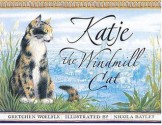 Katje, the Windmill Cat - Gretchen Woelfle, Nicola Bayley