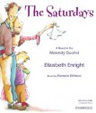 The Saturdays: A Novel in the Melendy Quartet - Elizabeth Enright