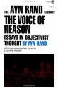 The Voice of Reason: Essays in Objectivist Thought - Ayn Rand, Leonard Peikoff