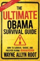 The Ultimate Obama Survival Guide: How to Survive, Thrive, and Prosper During Obamageddon - Wayne Allyn Root