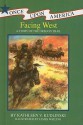 Facing West: A Story of the Oregon Trail - Kathleen V. Kudlinski, James Watling