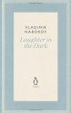 Laughter in the Dark - Vladimir Nabokov