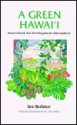 A Green Hawai'i: Sourcebook for Development Alternatives - Ira Rohter