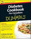 Diabetes Cookbook For Canadians For Dummies - Ian Blumer, Cynthia Payne, Ian R. Sanderson