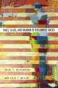 Race, Class, and Gender in the United States: An Integrated Study - Paula S. Rothenberg