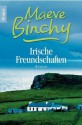 Irische Freundschaften (German Edition) - Maeve Binchy