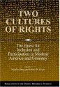 Two Cultures of Rights: The Quest for Inclusion and Participation in Modern America and Germany - Manfred Berg