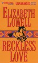 Reckless Love - Elizabeth Lowell, Laural Merlington