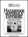 Hazardous Materials Exposure: Emergency Response and Patient Care - Jonathan Borak, Michael Callan