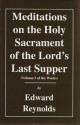 Meditations on the Lord's Last Supper (Volume 3 of the Works) - Edward Reynolds, Alexander Chalmers, Benedict Riveley