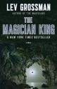 The Magician King - Lev Grossman