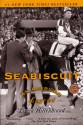 Seabiscuit: An American Legend - Laura Hillenbrand