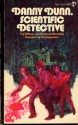 Danny Dunn, Scientific Detective - Jay Williams, Raymond Abrashkin, Paul Sagsoorian