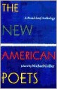 The New American Poets: A Bread Loaf Anthology - Michael Collier