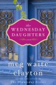 The Wednesday Daughters - Meg Waite Clayton