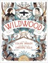 Wildwood (Wildwood Trilogy, #1) - Colin Meloy