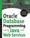 Oracle Database Programming using Java and Web Services - Kuassi Mensah, Thomas Kyte