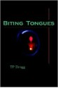 Biting Tongues - Tim Bragg