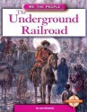 The Underground Railroad - Ann Heinrichs