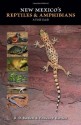 New Mexico's Reptiles and Amphibians: A Field Guide - R.D. Bartlett, Patricia P. Bartlett