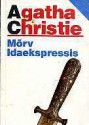 Mõrv Idaekspressis - Agatha Christie