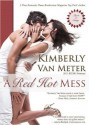 A Red Hot Mess - Kimberly Van Meter