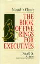 The Book of Five Rings for Executives: Musashi's Classic Book of Competitive Tactics - Donald G. Krause, Miyamoto Musashi