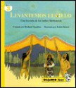 Levantemos El Cielo: Una Leyenda De Los Indios Snohomish (Dejame Leer Series) - Richard Vaughan, Robin Moore, Alma Flor Ada